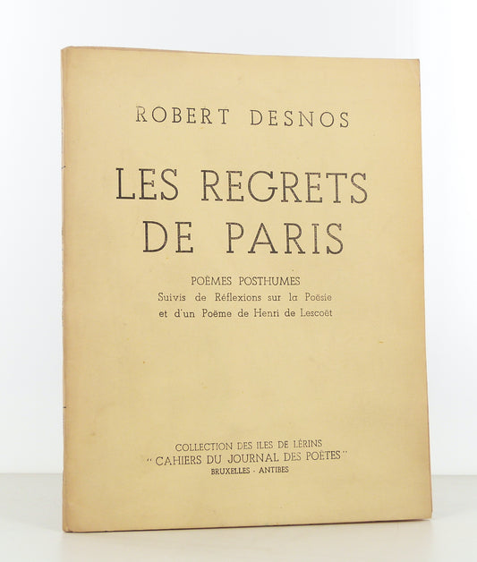 Paris's Regrets. Posthumous Poems, followed by Reflections on Poetry and a Poem by Henri de Lescoet.