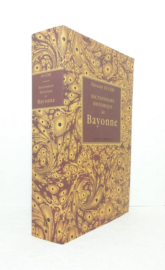Historical Dictionary of Bayonne