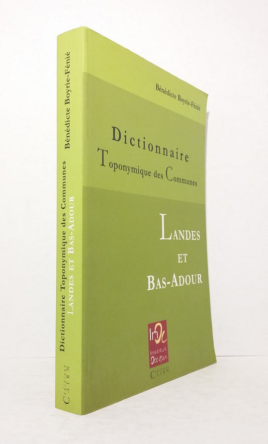 Dictionnaire toponymique des communes : Landes et Bas-Adour