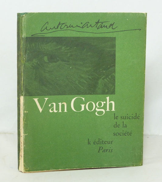 Van Gogh, the Suicide by Society.