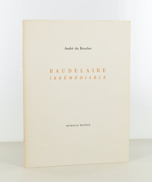 Baudelaire irrémédiable