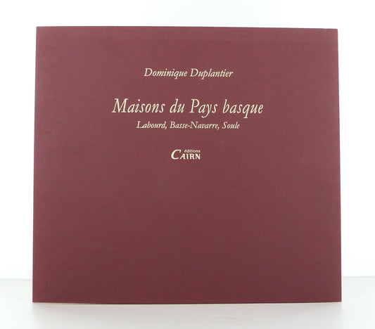 Maisons du Pays Basque. Labourd, Basse-Navarre, Soule.