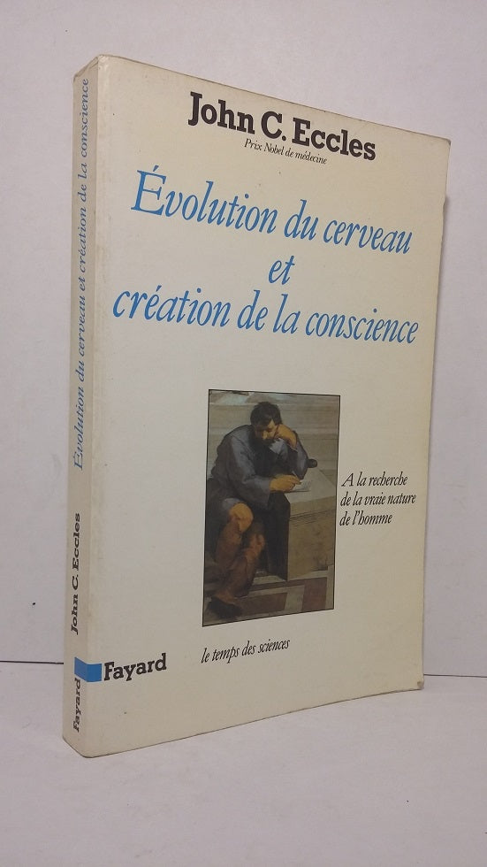 Evolution du cerveau et création de la conscience.