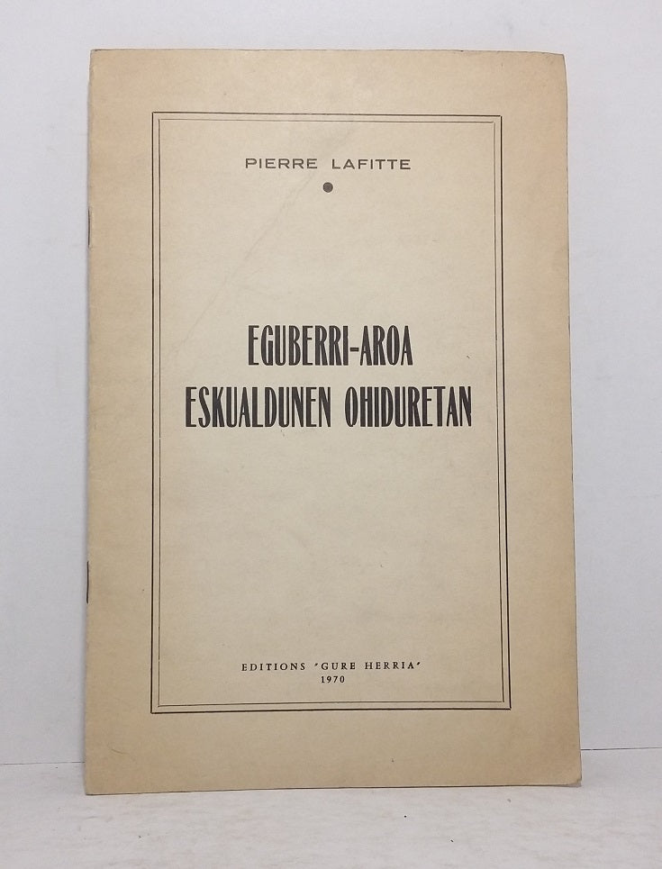 Eguberri-Aroa. Eskaldunen Ohiduretan