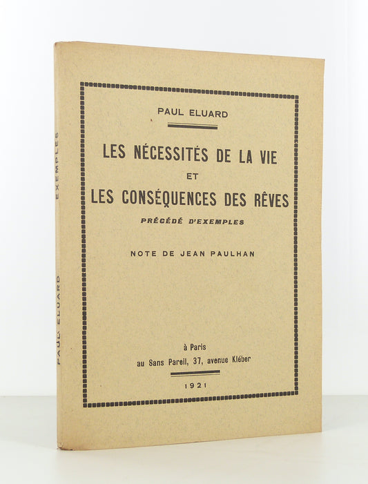 The Necessities of Life and the Consequences of Dreams, preceded by examples. Note by Jean Paulhan.