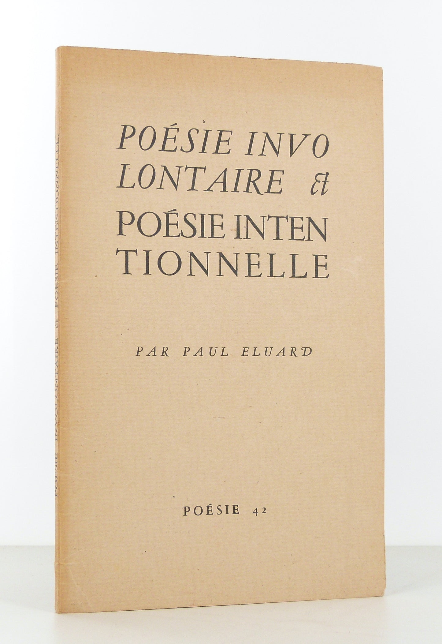 Involuntary Poetry and Intentional Poetry