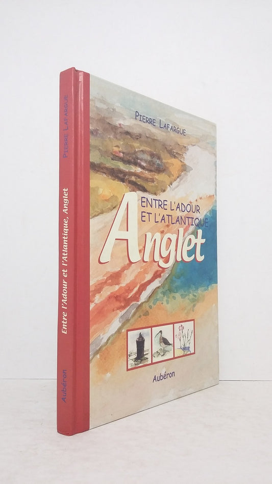 Entre l'Adour et l'Atlantique Anglet