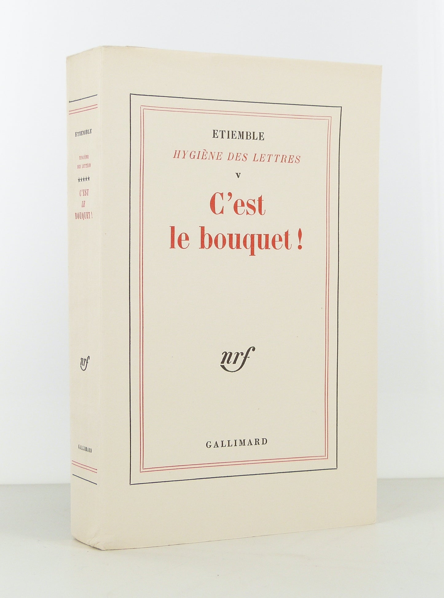 Hygiène des lettres : V. C'est le bouquet ! (1940-1967)