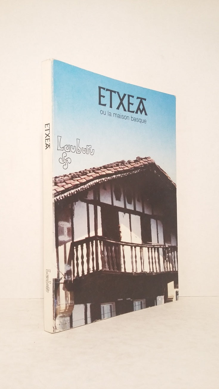 Etxea, or the Basque house