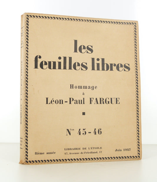 Les Feuilles libres. Homage to Léon-Paul Fargue. N°45 - 46.