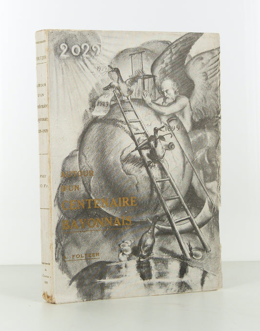 Autour d'un centenaire bayonnais 1829-1929
