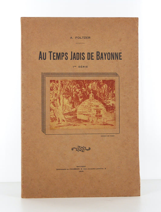 Au temps jadis de Bayonne, 1re série