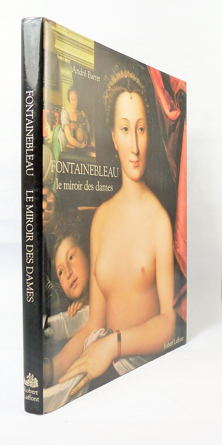 Fontainebleau le miroir des dames