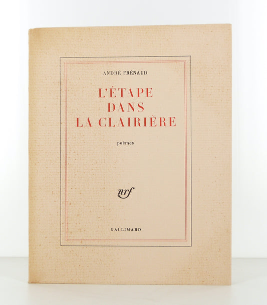 L'étape dans la clairière. Poèmes.