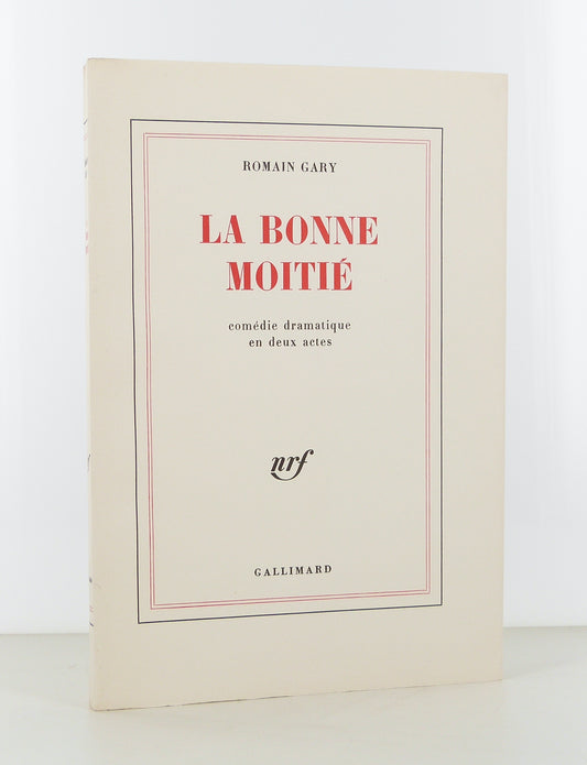 La bonne moitié. Comédie dramatique en deux actes.