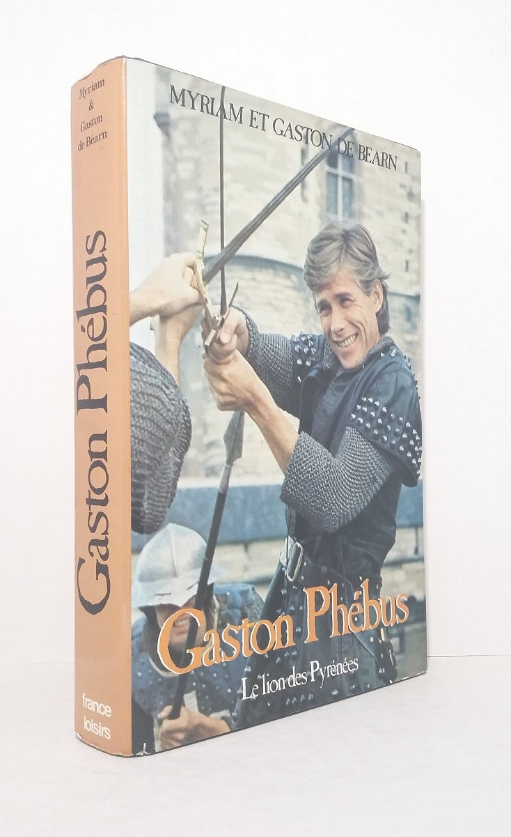 Gaston Phébus "Le lion des Pyrénées"