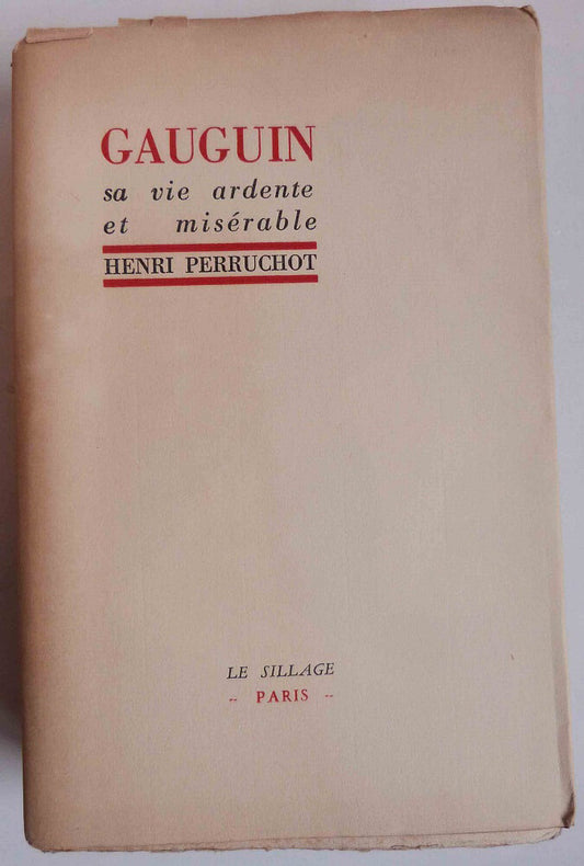 Gauguin sa vie ardente et misérable