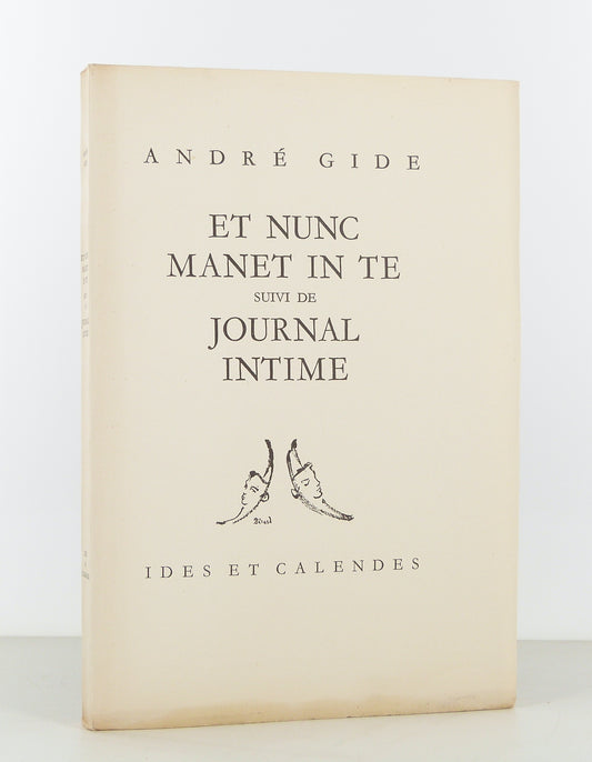 Et Nunc manet in te. {Suivi de.} Journal intime.