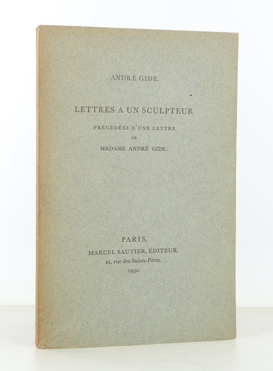 Lettres à un sculpteur, précédées d'une lettre de madame André Gide.
