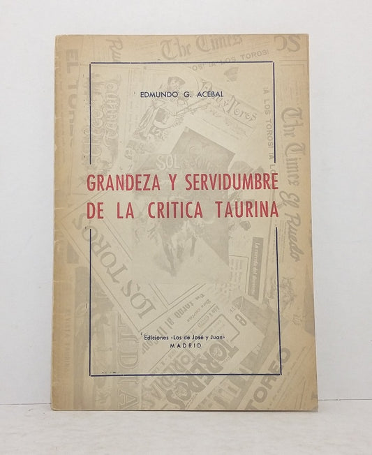 Grandeza y servidumbre de la critica taurina