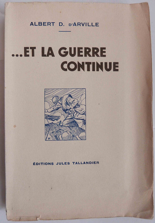 ...Et la guerre continue