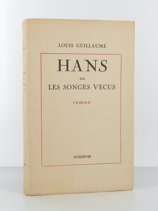 Hans ou les songes vécus. Roman.