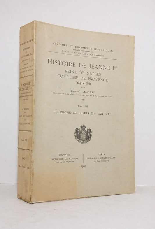 Histoire de Jeanne Ier, Reine de Naples, Comtesse de Provence (1343-1382) - Tome III.