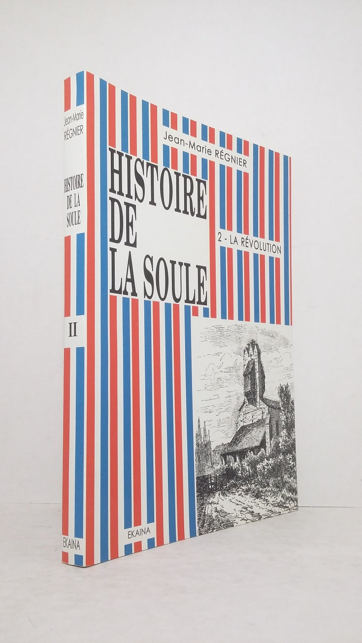 History of Soule - Volume II.