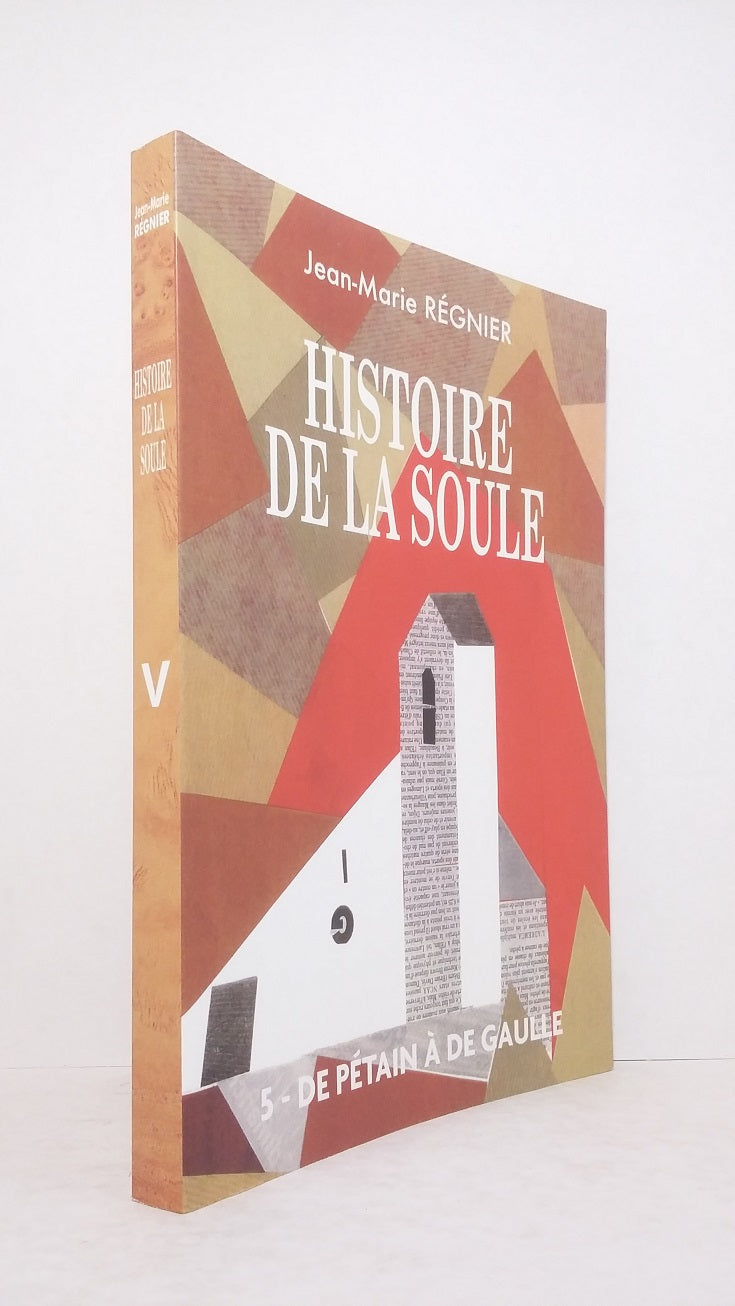 Histoire de la Soule -Tome V.