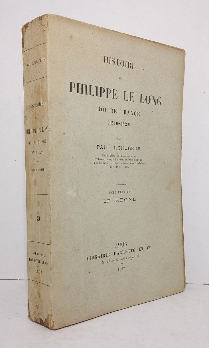 Histoire de Philippe le Long, Roi de France (1316-1322).