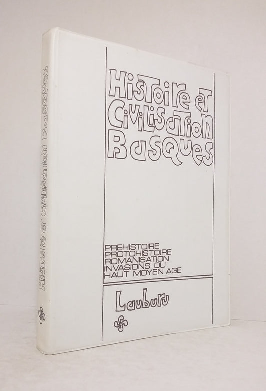 Histoire et civilisation basques.