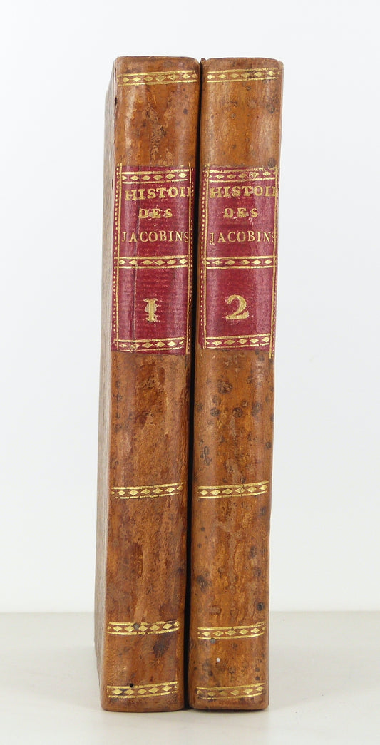 History of the Jacobins in France, or Examination of the Anarchical and Disorganizing Principles of the French Revolution,