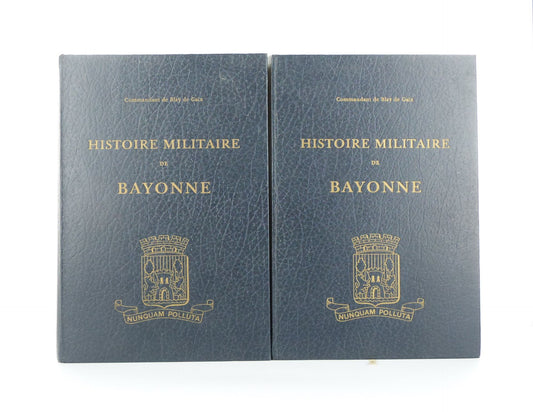Military History of Bayonne - Volumes 1 and 2