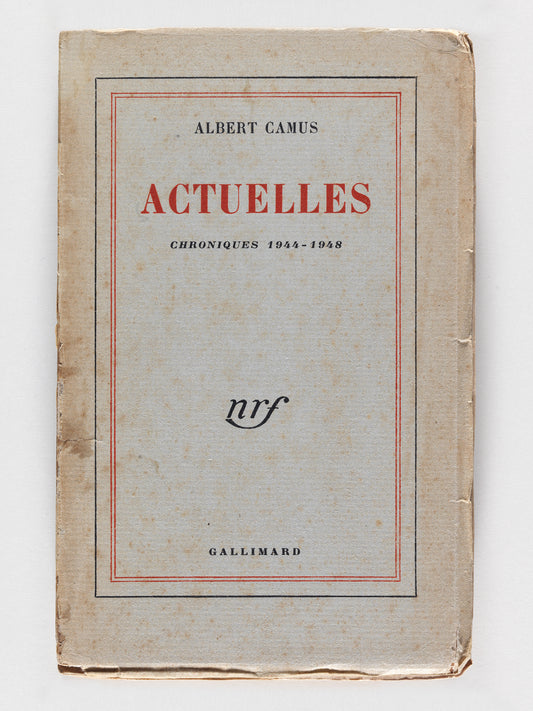 Actuelles. Chroniques 1944-1948.