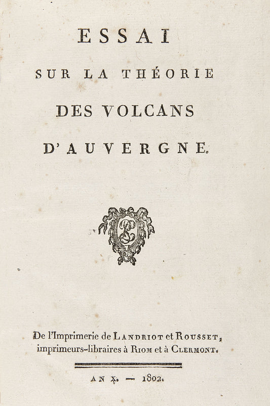 Essay on the theory of the volcanoes of Auvergne