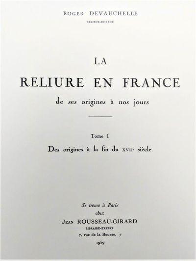 La Reliure en France de ses origines à nos jours
