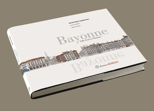 Bayonne ville d'Art et d'Histoire