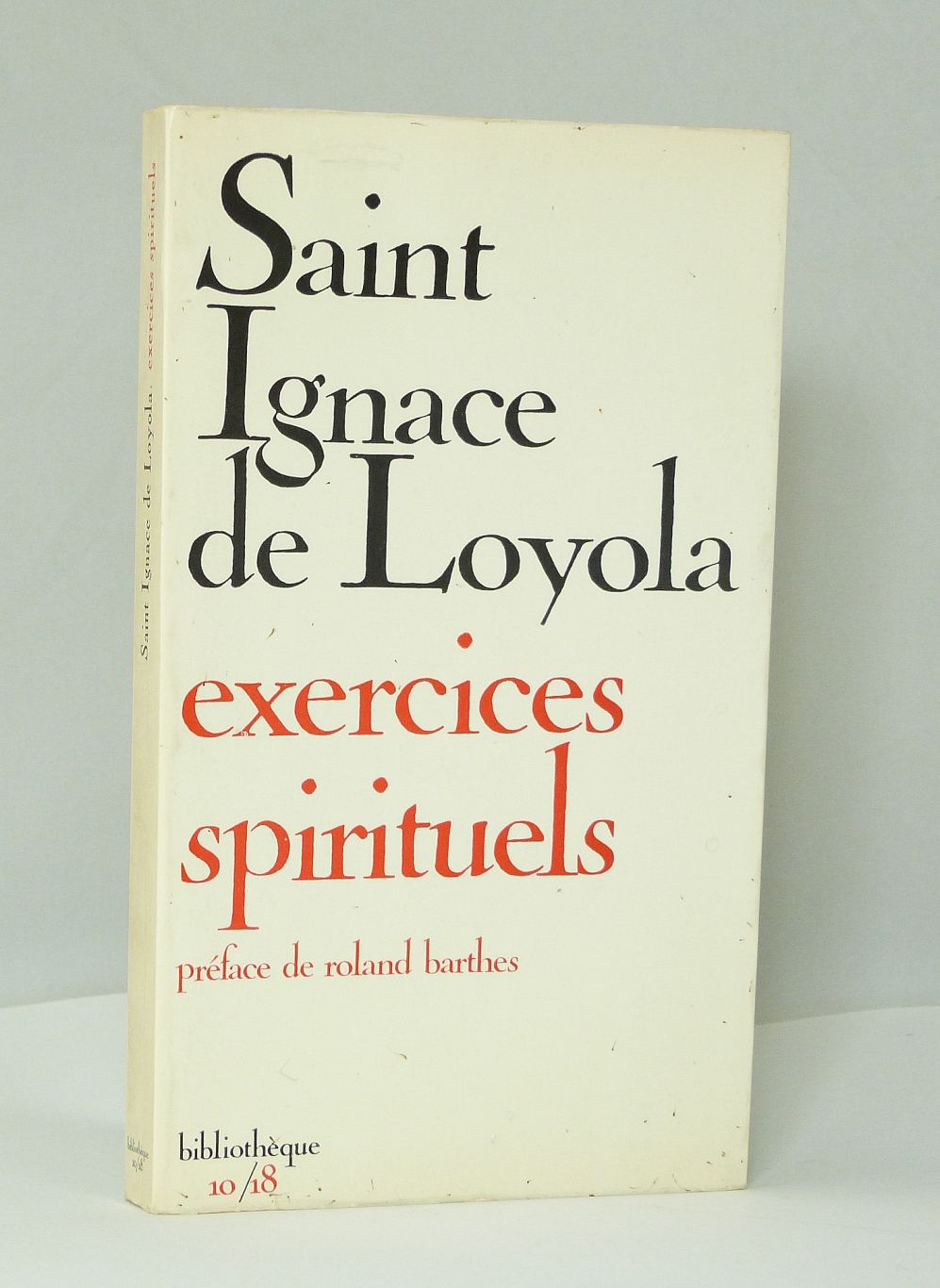 Saint Ignatius of Loyola. Spiritual Exercises.