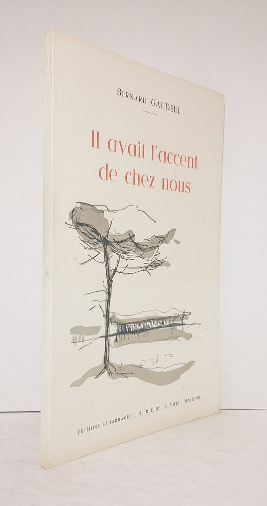 Il avait l'accent de chez nous