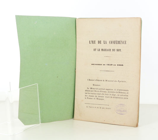 L'île de la conférence et le mariage du roy