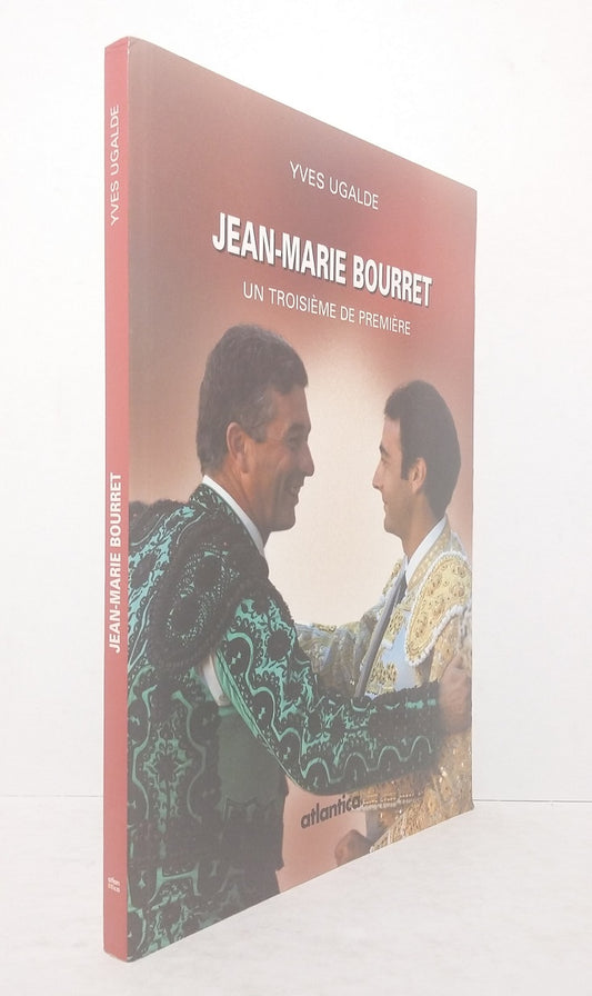 Jean-Marie Bourret : Un troisième de première