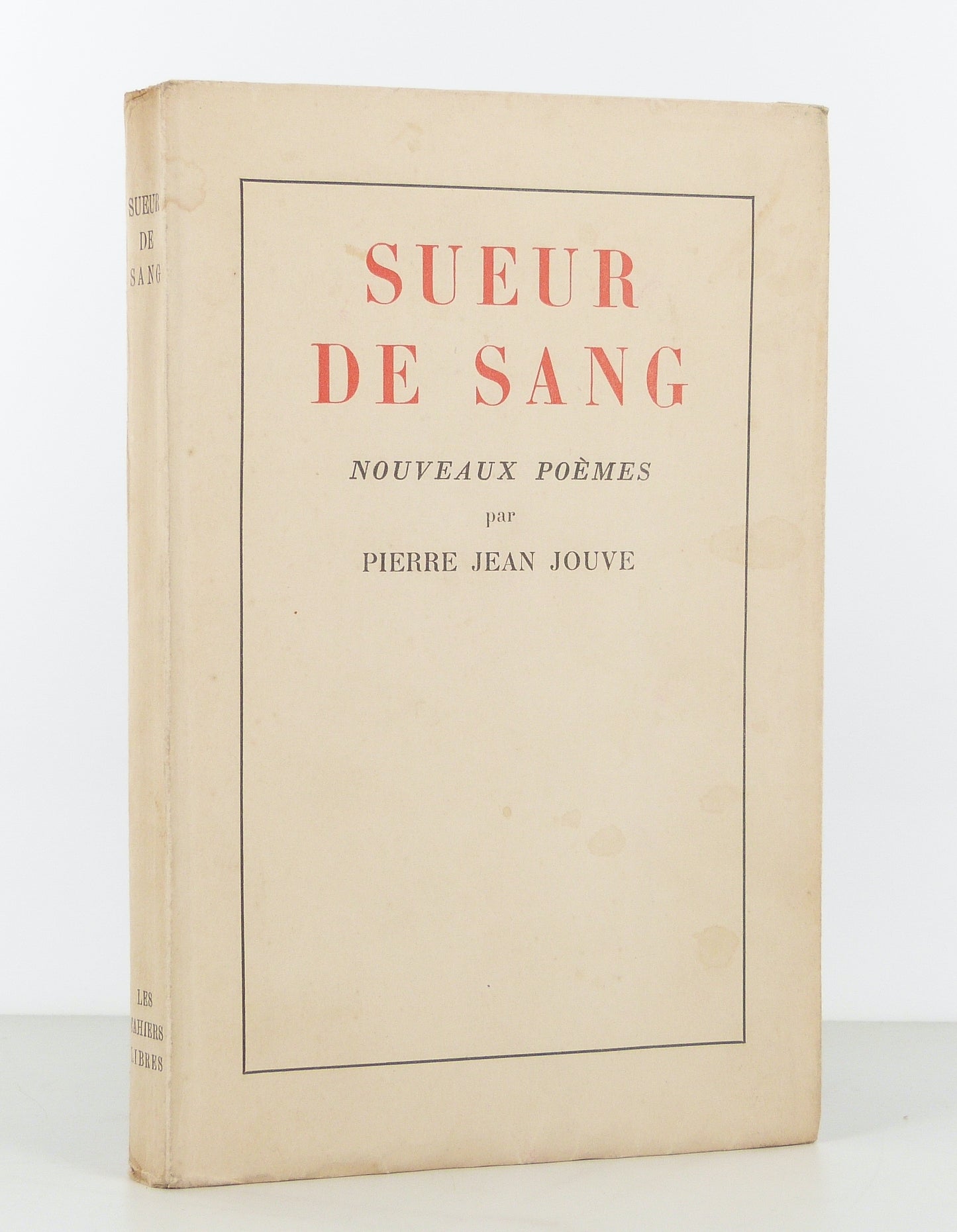 Sueur de sang. Nouveaux poèmes.