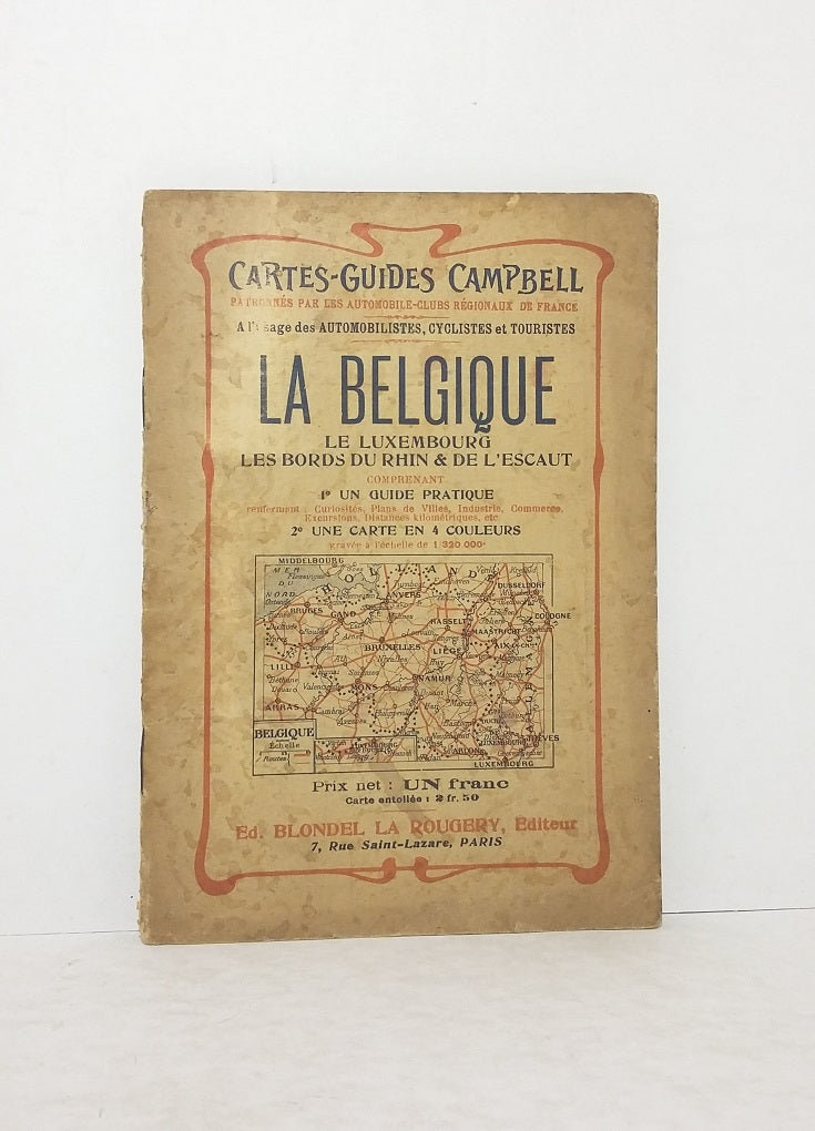 La Belgique - Le Luxembourg - Les bords du Rhin & de l'Escaut.