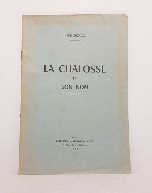 La Chalosse et son nom.
