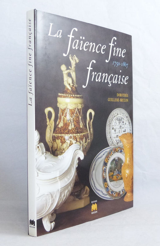 La faïence fine française (1750-1867)