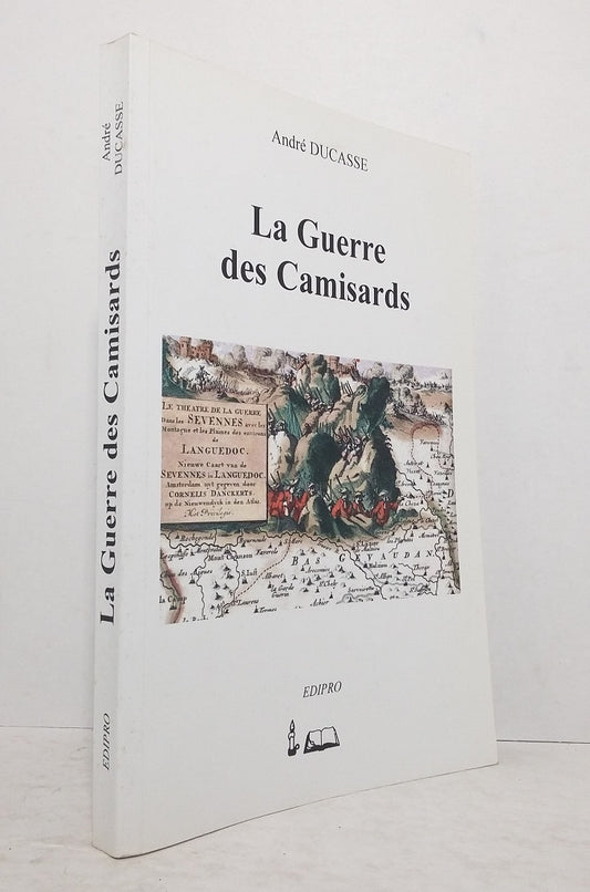 La Guerre des Camisards.