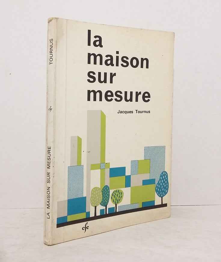 La maison sur mesure