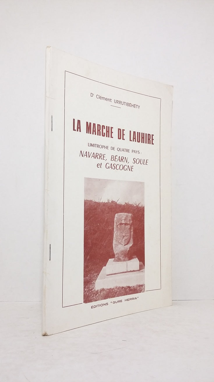 La Marche de Lauhire limitrophe de quatre pays : Navarre, Béarn, Soule et Gascogne