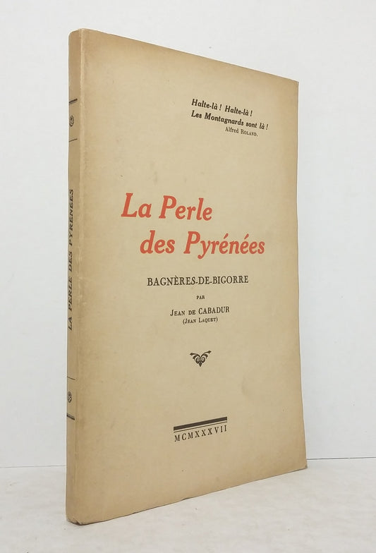 La Perle des Pyrénées : Bagnères-de-Bigorre