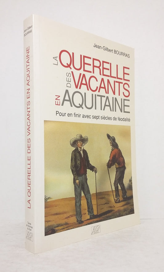 La querelle des vacants en Aquitaine.